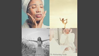 Calm Backdrops for Moisturizing Facials