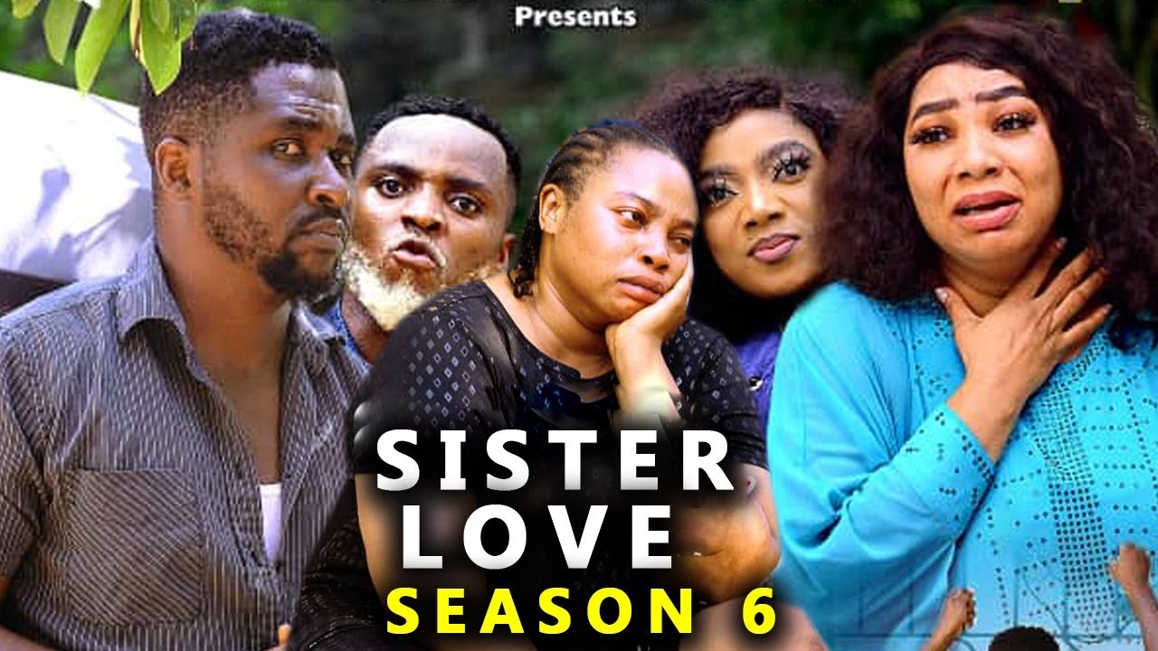 sister-s-love-season-6-new-trending-movie-onny-micheal-georgina-ibe