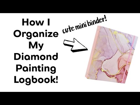 Logbook- How I Organize My Diamond Painting Logbook 