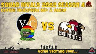 20220110 1258387607 Squad Squad Rivals 2022 Round 1 VAC and No Clan vs Old Continentals 15 minu