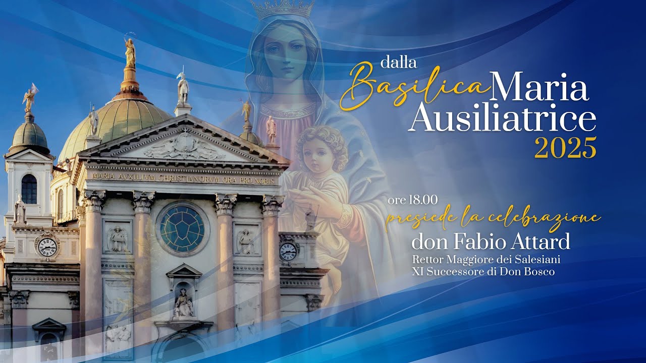 S.MESSA e PROCESSIONE FESTA MARIA AUSILIATRICE - TORINO 2025