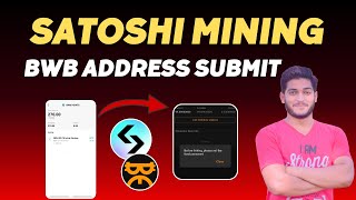 BWB Address Submit In Satoshi Mining App For Withdrawal || Satoshi mining App BWB Address Submition screenshot 3