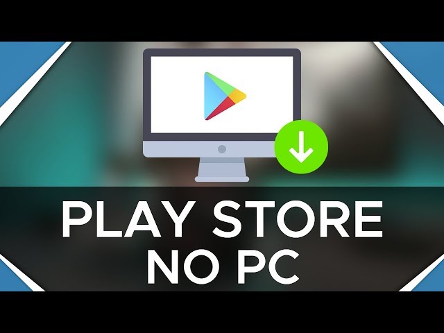 Como Baixar Play Store no Notebook, quer Baixar Play Store no PC? Nest