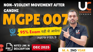MGPE 007 IGNOU Important Question Answers 2025 | Non-Violent Movement after Gandhi | Unimark Classes