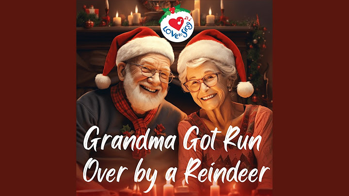 Grandma Got Run Over By a Reindeer