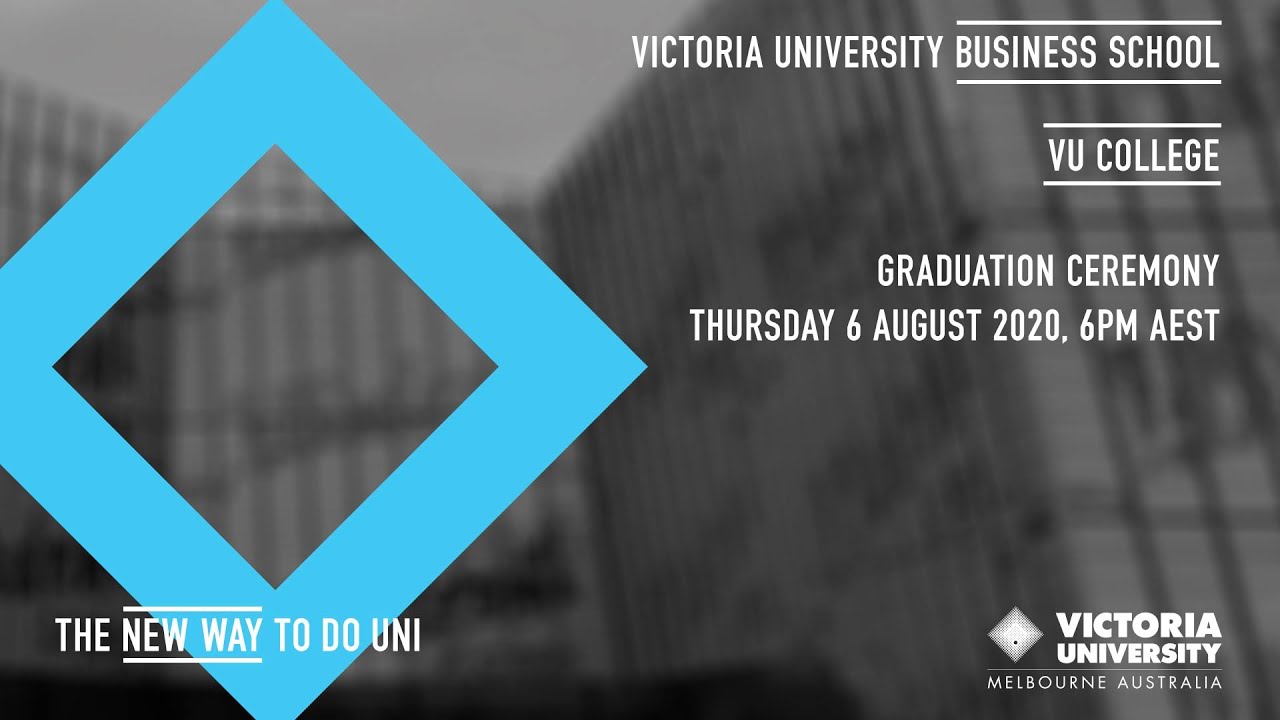 VU Virtual Graduation Ceremony, August 2020 VU Business School & VU