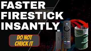 faster firestick instantly - do not chuck it - fix it instead!