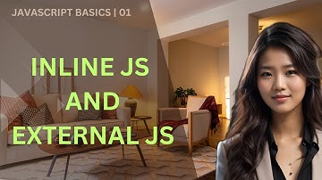JavaScript Basics| Inline Js and External Js