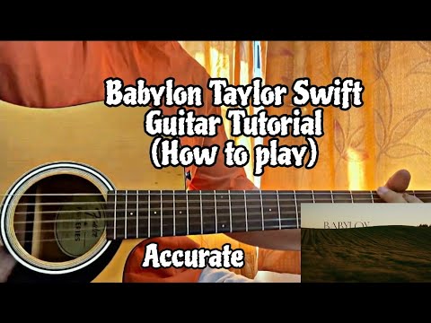 Babylon - Taylor Swift // Guitar Tutorial Lesson (ACCURATE!)
