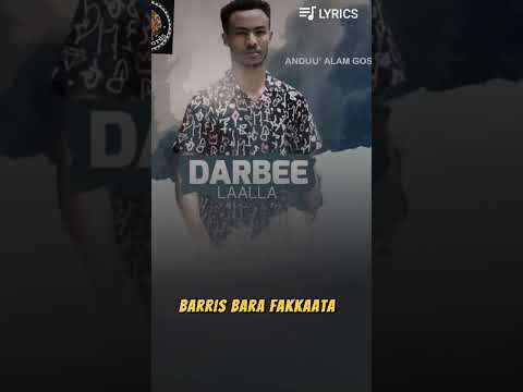 Andualem Gosa Darbee Laalla Oromomusic Audiospectrum Oromoculture Lyrcis Ethiopianmusic 