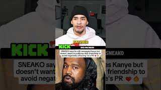 Famous He says he still talks to Kanye but doesn't want to affect his PR ❤️🔥 #sneako #kanye Profile