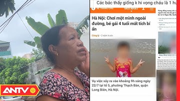 Cảnh giác thủ đoạn bắt cóc, đi lạc với trẻ em | An toàn sống | ANTV