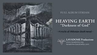 HEAVING EARTH – Darkness of God (Full Album Stream) - YouTube