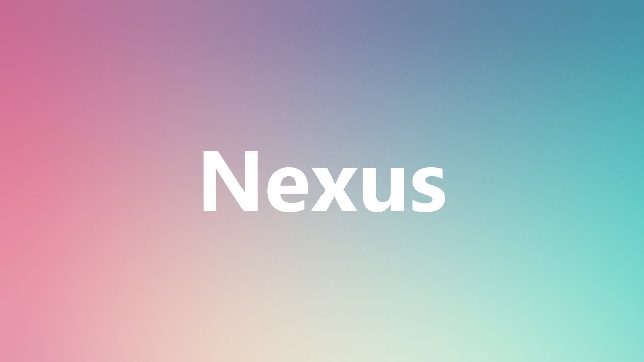 nexus  Tradução de nexus no Dicionário Infopédia de Inglês - Português