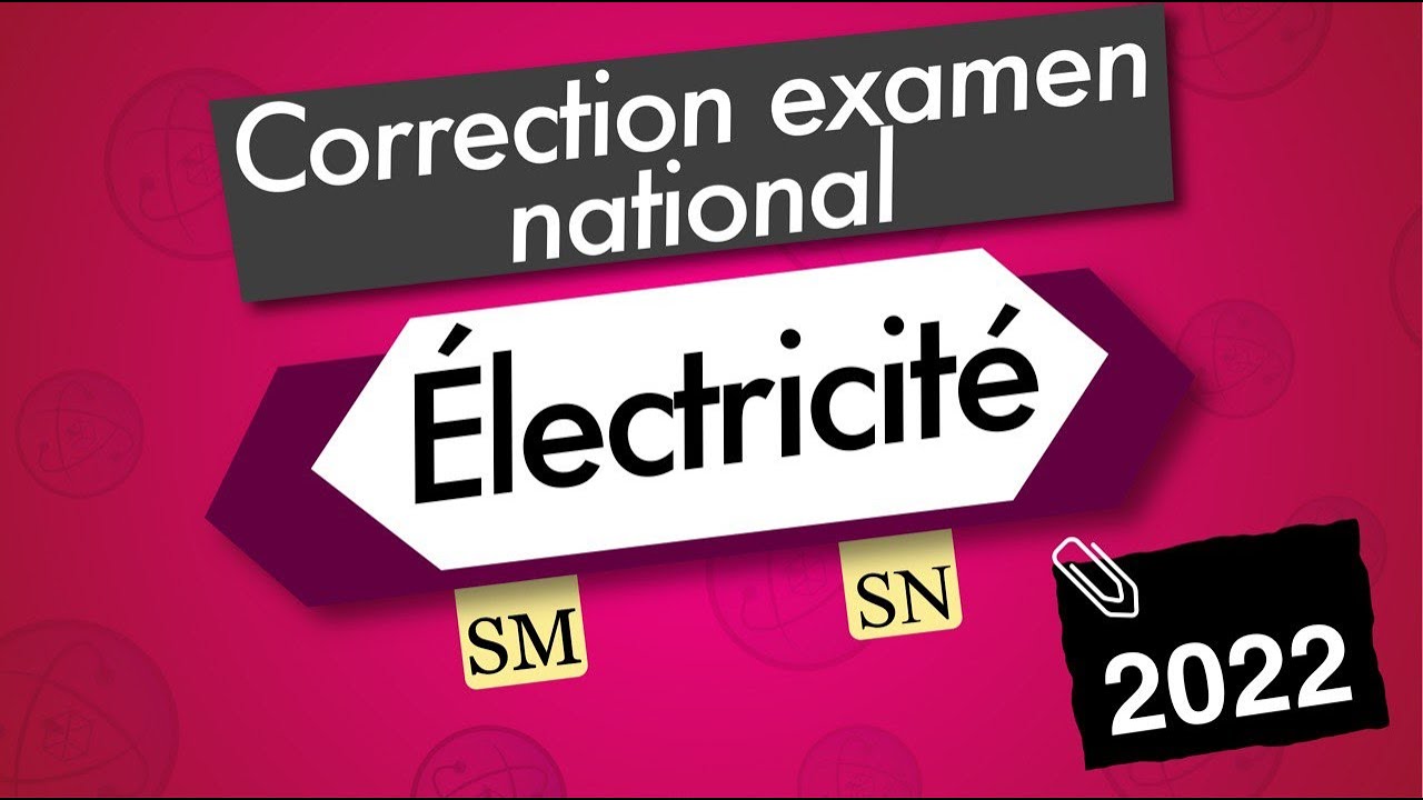 Correction examen national SM - SN - 2022  تصحيح الامتحان الوطني علوم رياضية
