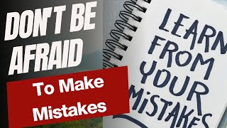 Turning Mistakes Into Miracles : How To Fail Forward Fast & Learn