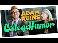 Adam ruins collegehumor   adam ruins everything