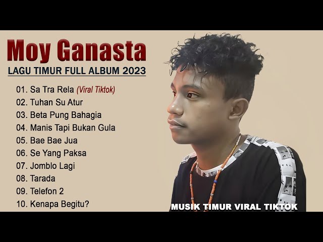 Sa Tra Rela - Moy Ganazta - Lagu Timur Terbaik & Terpopuler 2023 - Musik Timur Full Album Viral 2023 class=