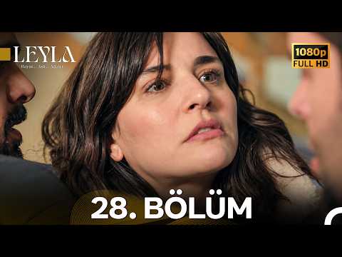 Leyla: Hayat…Aşk…Adalet... 28. Bölüm "KİM VURULDU?" - FULL HD