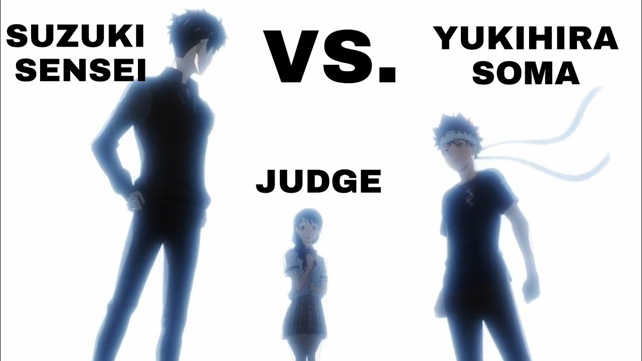 Shokugeki No Soma Season 5 Eng Sub HD (Yukihira Soma Vs. Suzuki Sensei