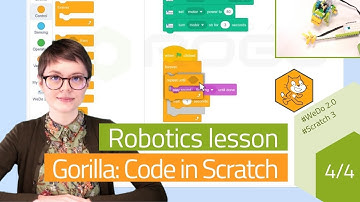 Lesson: Gorilla with LEGO WeDo 2.0 and Scratch Part 4 - Code your robot