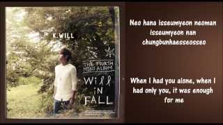 Miniatura de vídeo de "K.Will - It's Not You Lyrics [Rom. & Eng. Subs]"