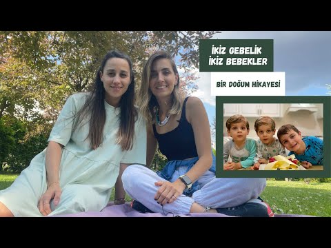 İkiz Bebekler | İkiz Gebelik | Bir Doğum Hikayesi | Yeni Anne Adaylarına Tavsiyeler