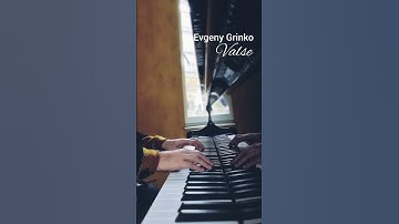 Thumbnail of Evgeny Grinko - Valse #evgenygrinko #valse #piano