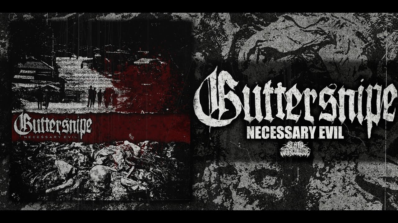 GUTTERSNIPE NECESSARY EVIL [OFFICIAL EP STREAM] (2017) SW EXCLUSIVE