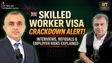 Skilled Worker Visa Crackdown | UK Interviews, Refusals & CoS Risks Explained by Immigration Lawyers