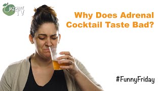 Adrenal Cocktail Tastes Bad | #FunnyFriday