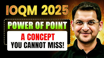IOQM 2025: Power of Point | A Concept you cannot miss! | Abhay Sir | VOS