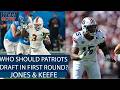 Who should the Patriots spend the 31st overall pick on? | Jones &amp; Keefe