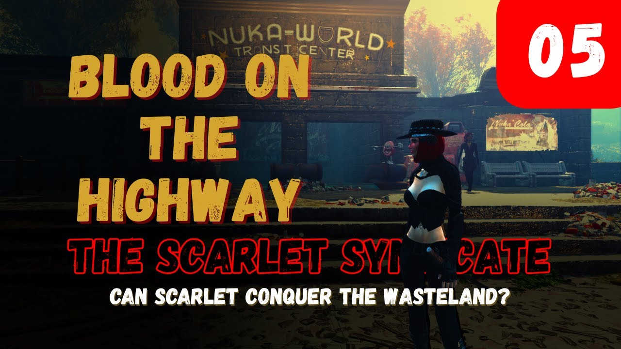 Blood On the Highway Fallout 4 | The Scarlet Syndicate 05