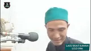 Lagu Buat Kawan LCLD 1986 Di Populerkan H.Rhoma Irama