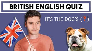 If you get them correct, you must be British!! 🇬🇧