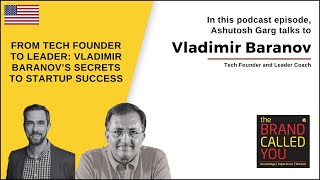 Play video: Vladimir Baranov: Tech Founder & Executive Coach on Startup Myths | TBCY