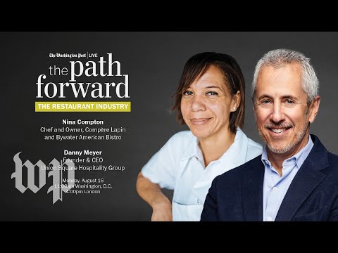 Nina Compton & Danny Meyer on the path forward for the restaurant ...