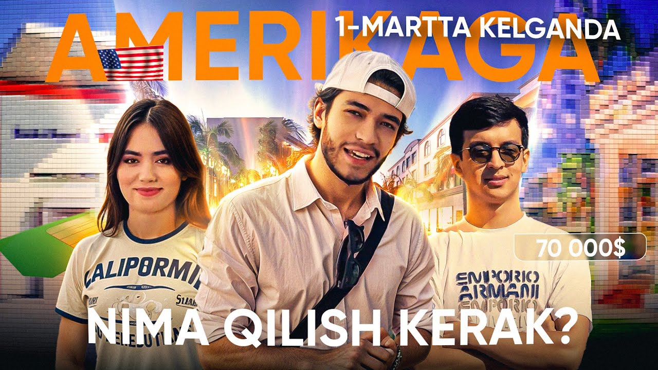9-kun! Amerikaga 1-martta kelganda nima qilish kerak?