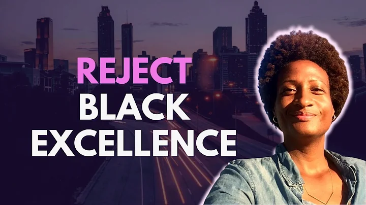 8 Ways to Reject Black Excellence TODAY! | Black W...
