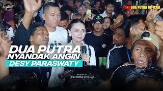 NYANDAK ANGIN | VOC. DESY PARASWATY | DUA PUTRA | ASTANAJAPURA - CIREBON