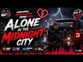 DJ RA MIX Alone In The Midnight City Emotional Broken Heart Remix 2026 