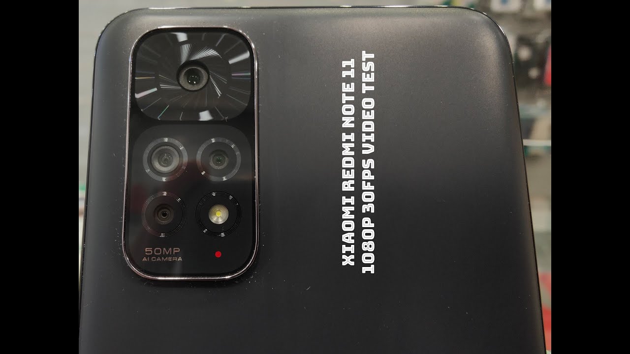 Xiaomi Redmi Note 11 1080p 30fps video - YouTube