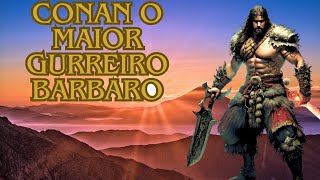 Conan o guerriro destemido