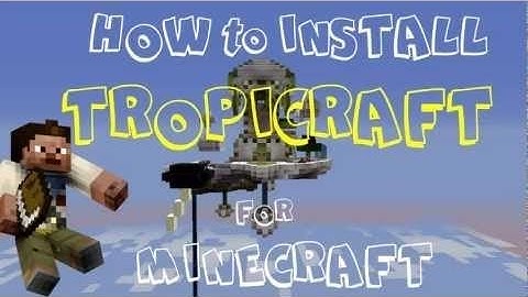How to download tropicraft for minecraft 1.2.5 mac