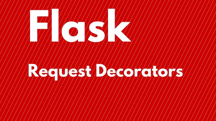 Flask Request Decorators