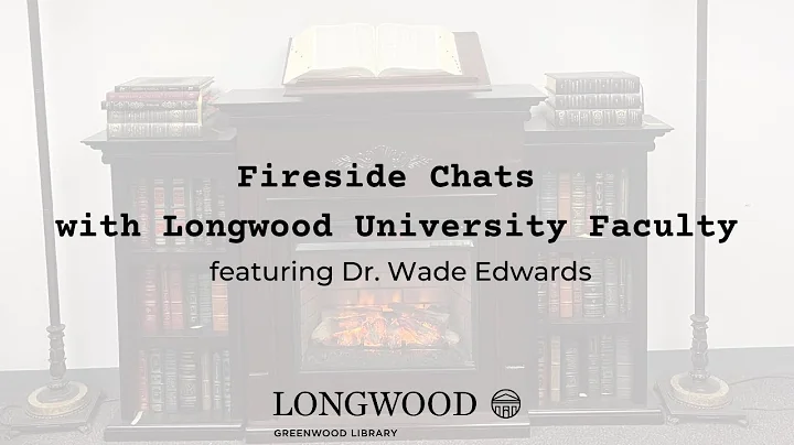 Fireside Chat with Dr. Wade Edwards