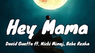 David Guetta - Hey Mama (Lyrics) ft. Nicki Minaj, Bebe Rexha