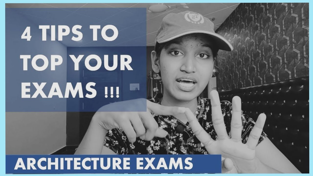 4 tips to top your EXAMS !!! [ TOP SCORES IN ARCHITECTURE EXAMS]