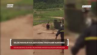 Selde Mahsur Kalan Kadını İtfaiye Eri Kurtardı